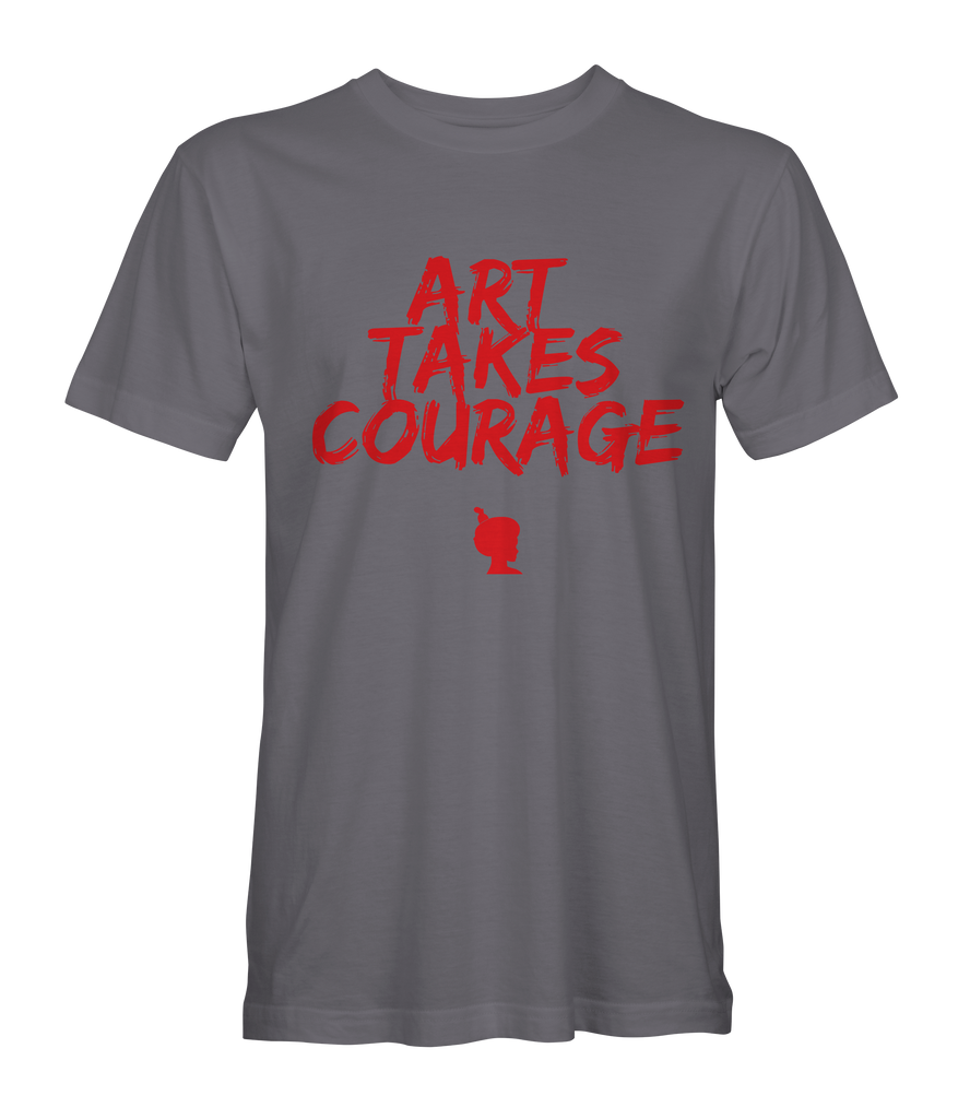 Art Takes Courage T-Shirt